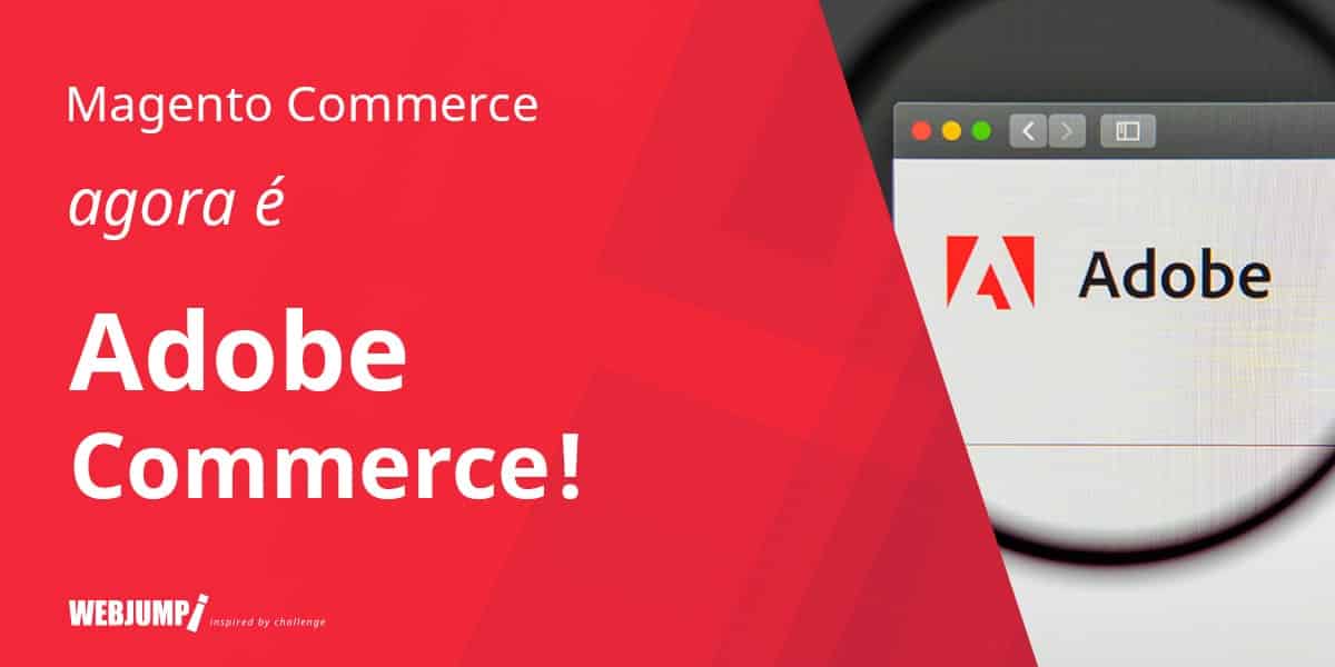 Descubra as vantagens em utilizar Adobe Commerce na sua loja virtual
